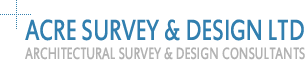 Acre Survey & Design Ltd: Architectural Survey and Design Consultants